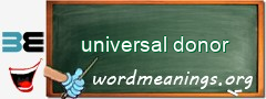 WordMeaning blackboard for universal donor